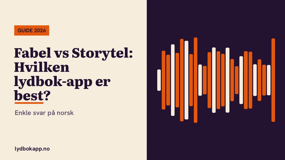 Fabel vs Storytel: Hvilken lydbok-app er best?