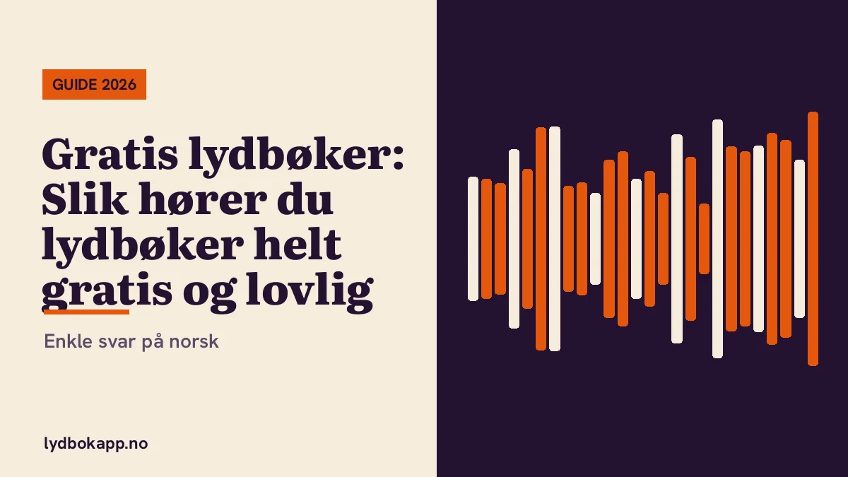 Gratis lydbøker: Slik hører du lydbøker helt gratis og lovlig