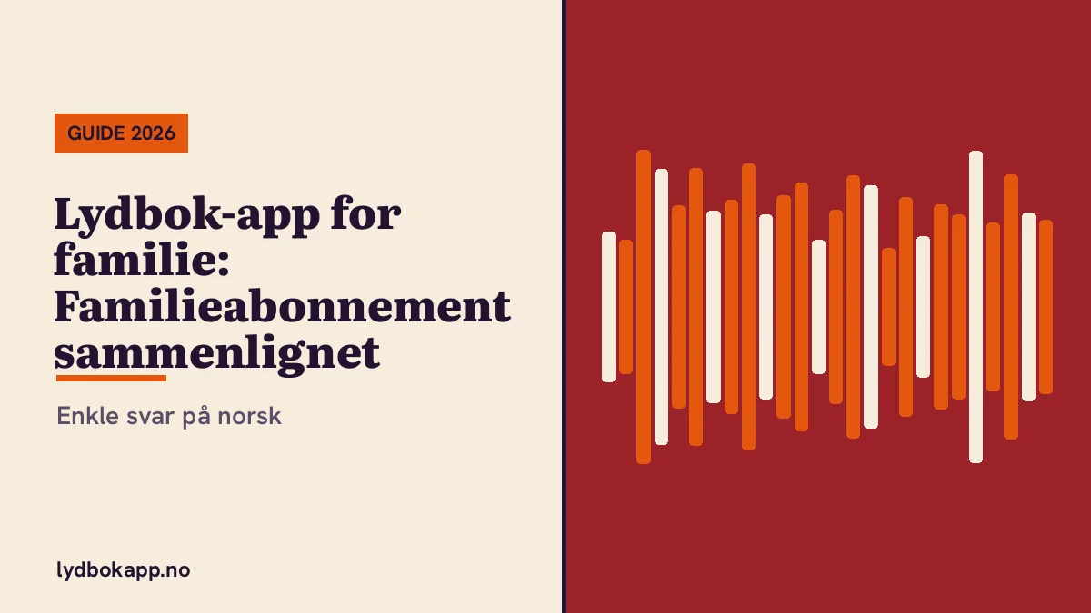 Lydbok-app for familie: Familieabonnement sammenlignet