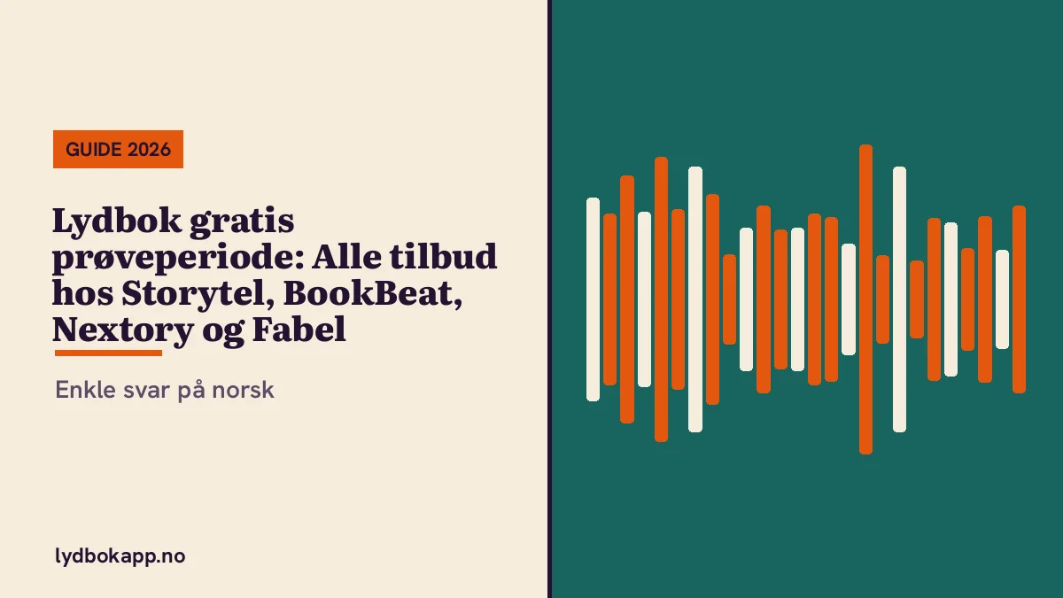 Lydbok gratis prøveperiode: Alle tilbud hos Storytel, BookBeat, Nextory og Fabel