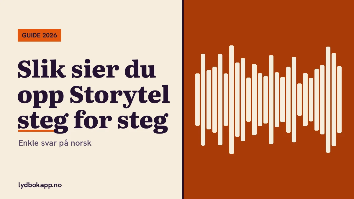 Slik sier du opp Storytel steg for steg