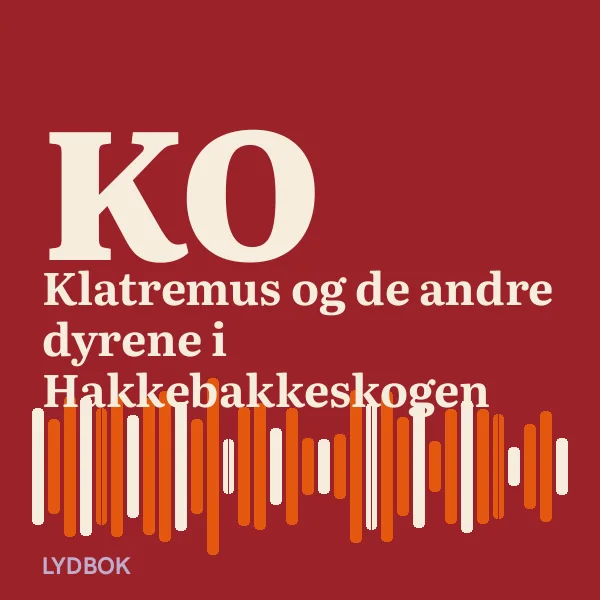 Klatremus og de andre dyrene i Hakkebakkeskogen