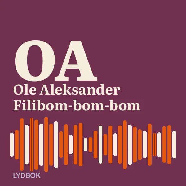 Ole Aleksander Filibom-bom-bom