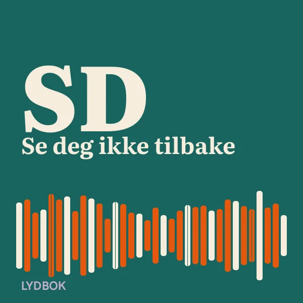 Se deg ikke tilbake